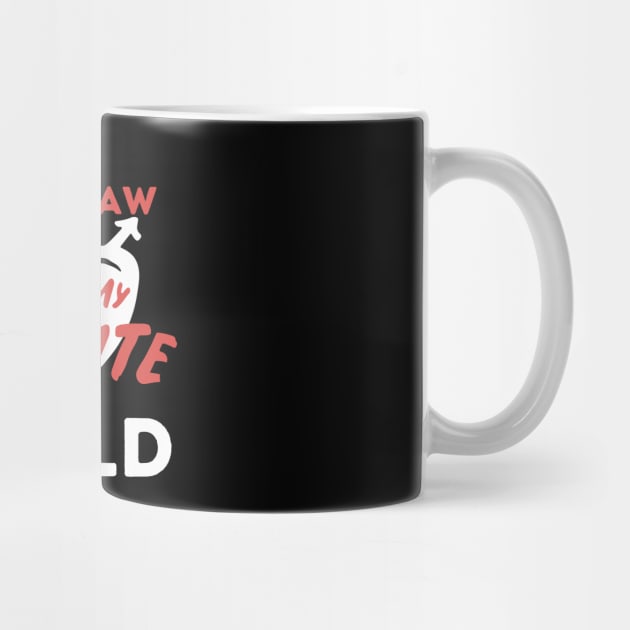 Dear son in law you are my favorite child by The WYLD Tribe